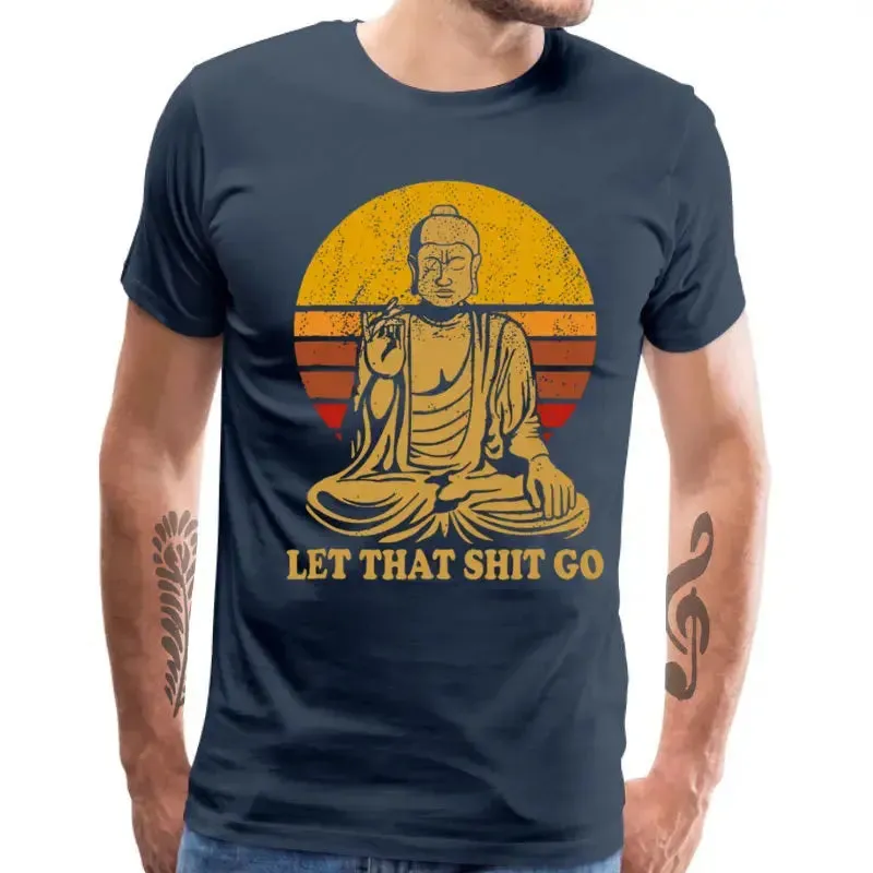 Vintage Style Tops Tees Let That Shit Go 100% Cotton Tee-Shirts Man T Shirts Buddha Shirt Adult Mens Tshirt Hip Hop Camiseta