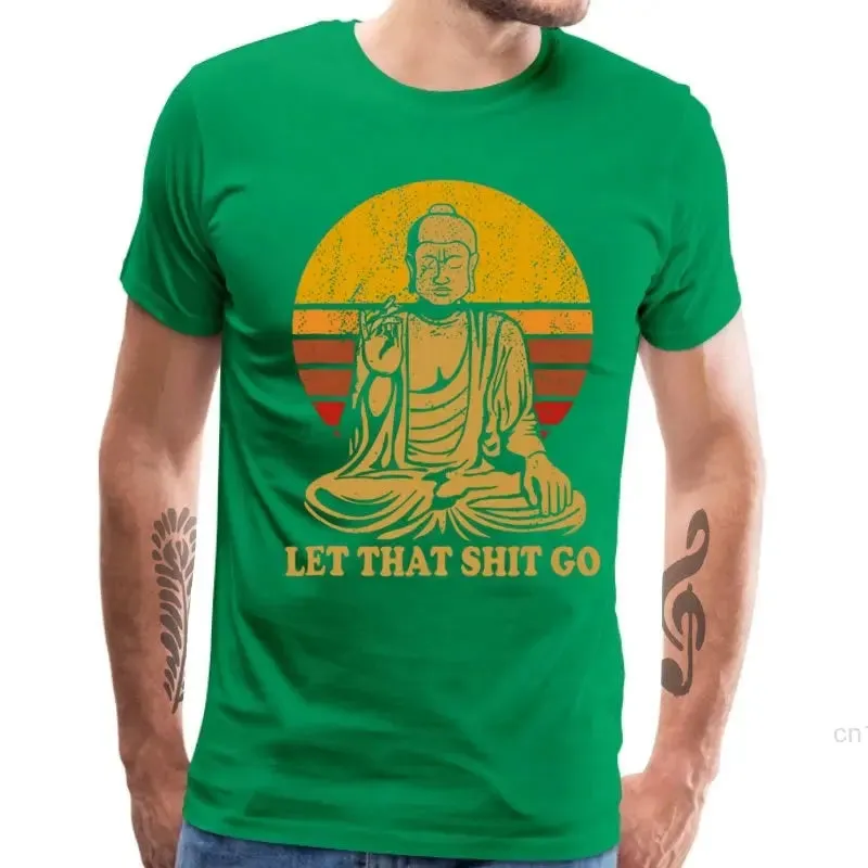 Vintage Style Tops Tees Let That Shit Go 100% Cotton Tee-Shirts Man T Shirts Buddha Shirt Adult Mens Tshirt Hip Hop Camiseta